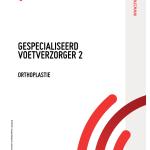 Gespecialiseerd voetverzorger 2 - Orthoplastie